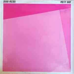 Silver Pozzoli - Pretty Baby download flac