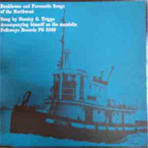 Stanley G. Triggs - Bunkhouse And Forecastle Songs Of The NorthwestHWEST download flac