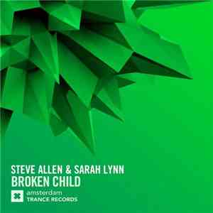 Steve Allen  & Sarah Lynn - Broken Child download flac