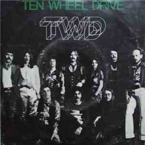 Ten Wheel Drive - Close Up The Cheese download flac