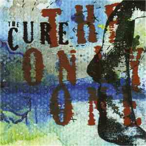 The Cure - The Only One download flac