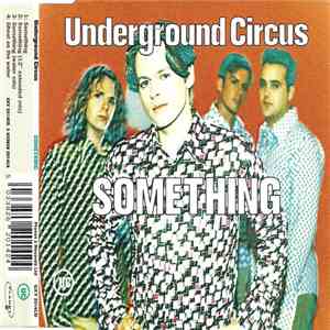 Underground Circus - Something download flac