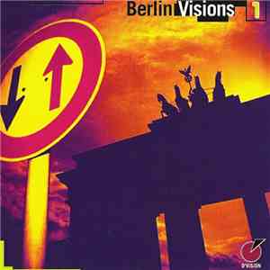 Various - Berlin Visions 1 download flac