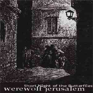 Werewolf Jerusalem - Short Night Of The Butterflies download flac