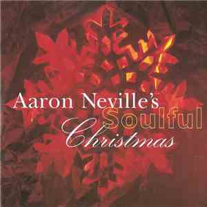 Aaron Neville - Aaron Neville's Soulful Christmas download flac