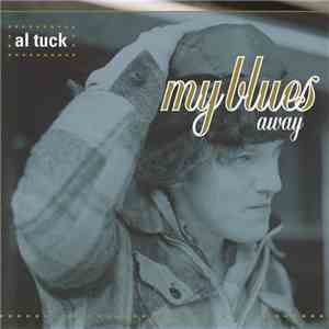 Al Tuck - My Blues Away download flac