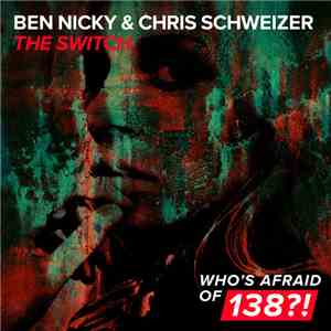Ben Nicky & Chris Schweizer - The Switch download flac