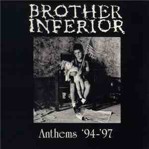 Brother Inferior - Anthems '94-'97 download flac