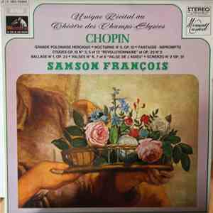 Chopin, Samson François - Unique Récital Au Théâtre Des Champs-Elysées download flac