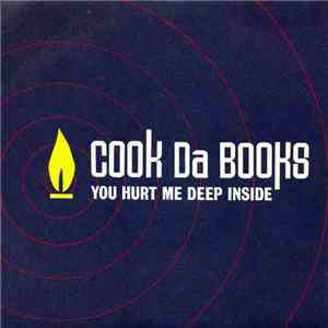 Cook Da Books - You Hurt Me Deep Inside download flac