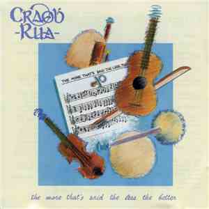 Craobh Rua - The More That's Said The Less The Better download flac