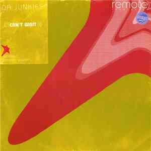 Da Junkies - Can't Wait download flac
