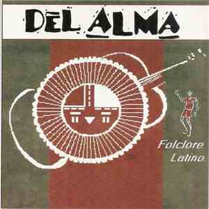 Del Alma - Folclore Latino. download flac