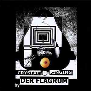 Der Flagrum - Crystal Ringing FLAC album