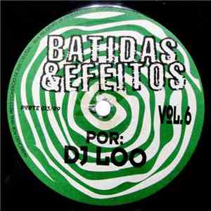 DJ Loo - Batidas & Efeitos Vol. 6 download flac