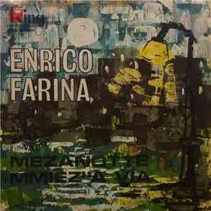 Enrico Farina - Mezanotte Mmiez' 'A Via download flac