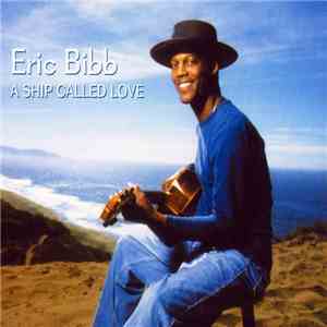 Eric Bibb - A Ship Called Love download flac
