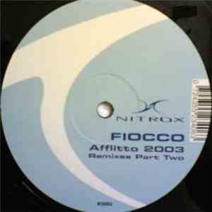 Fiocco - Afflitto 2003 (Remixes Part Two) download flac