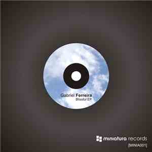 Gabriel Ferreira - Blissful EP download flac