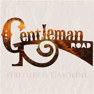 Gentleman Road - Fireflies & Gasoline download flac