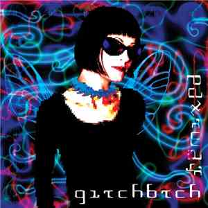 Gltch Btch - Gltch Btch Remixed download flac