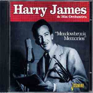 Harry James & His Orchestra - Meadowbrook Memories download flac