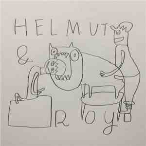 Helmut & Roy - He Chilled Out download flac