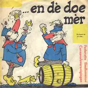 Jan Kuiten, Boerenbloaskapel 'De Eendracht ", Koor "Zonnig Brabant" - ....En Dé Doe Mér download flac