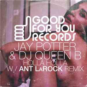 Jay Potter  & DJ Queen B - Holla Holla download flac