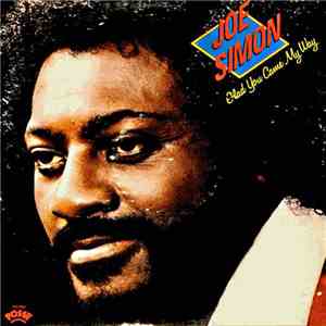 Joe Simon - Glad You Came My Way download flac