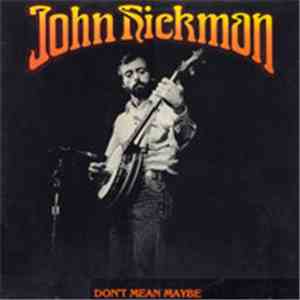 John Hickman - Don't Mean Maybe download flac