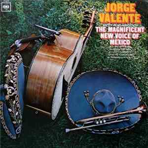 Jorge Valente  - The Magnificent New Voice of Mexico download flac