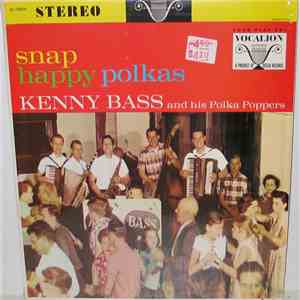 Kenny Bass And His Polka Poppers - Snap Happy Polkas download flac