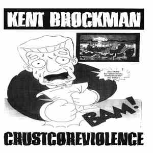 Kent Brockman - Crustcoreviolence download flac