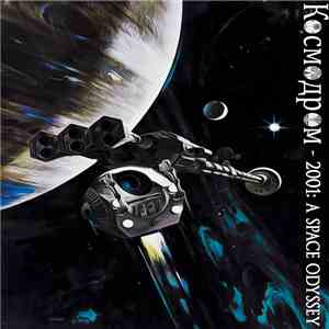 Kosmodrom - 2001: A Space Odyssey download flac