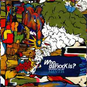 Mantis  - Who Da Fxxk Is download flac