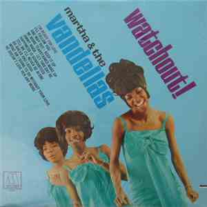 Martha & The Vandellas - Watchout! download flac