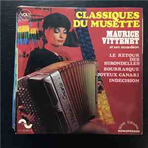 Maurice Vittenet Et Son Accordéon - Classiques Du Musette Vol. 1 download flac