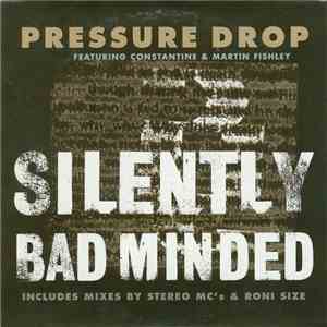Pressure Drop Featuring Constantine & Martin Fishley - Silently Bad Minded download flac