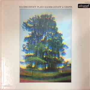 Rachmaninoff - Rachmaninoff Plays Rachmaninoff & Chopin download flac