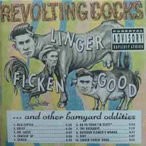 Revolting Cocks - Linger Ficken' Good ...And Other Barnyard Oddities download flac