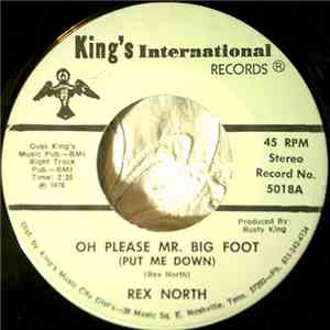 Rex North - Oh Please Mr. Big Foot (Put Me Down) / Big Foot download flac