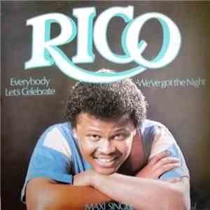 Rico White - Everybody Let's Celebrate / We've Got The Night download flac