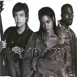 Rihanna And Kanye West And Paul McCartney - FourFiveSeconds download flac