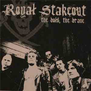 Royal Stakeout - The Bold, The Brave download flac