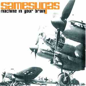 Samesugas - Machine In Your Brain download flac
