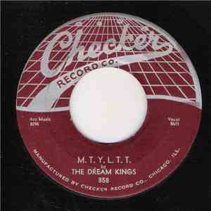 The Dream Kings - M.T.Y.L.T.T. download flac
