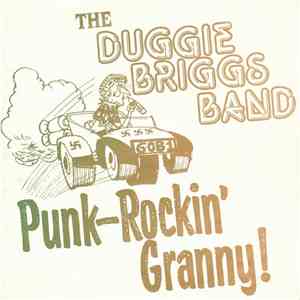 The Duggie Briggs Band - Punk-Rockin' Granny! download flac