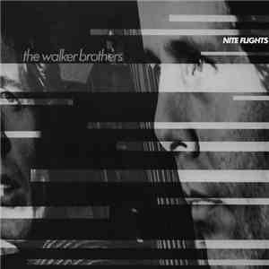 The Walker Brothers - Nite Flights download flac