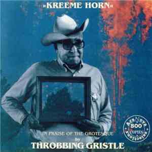 Throbbing Gristle - Kreeme Horn download flac